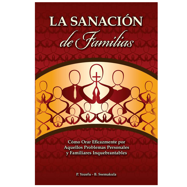 The Healing of Families: How To Pray Effectively for Those Stubborn Personal and Familial Problems
