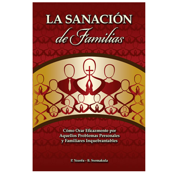 The Healing of Families: How To Pray Effectively for Those Stubborn Personal and Familial Problems - Image 2